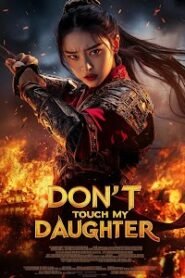 Don’t Touch My Daughter (2026) Full Chinese Drama Bangla Dubbed.